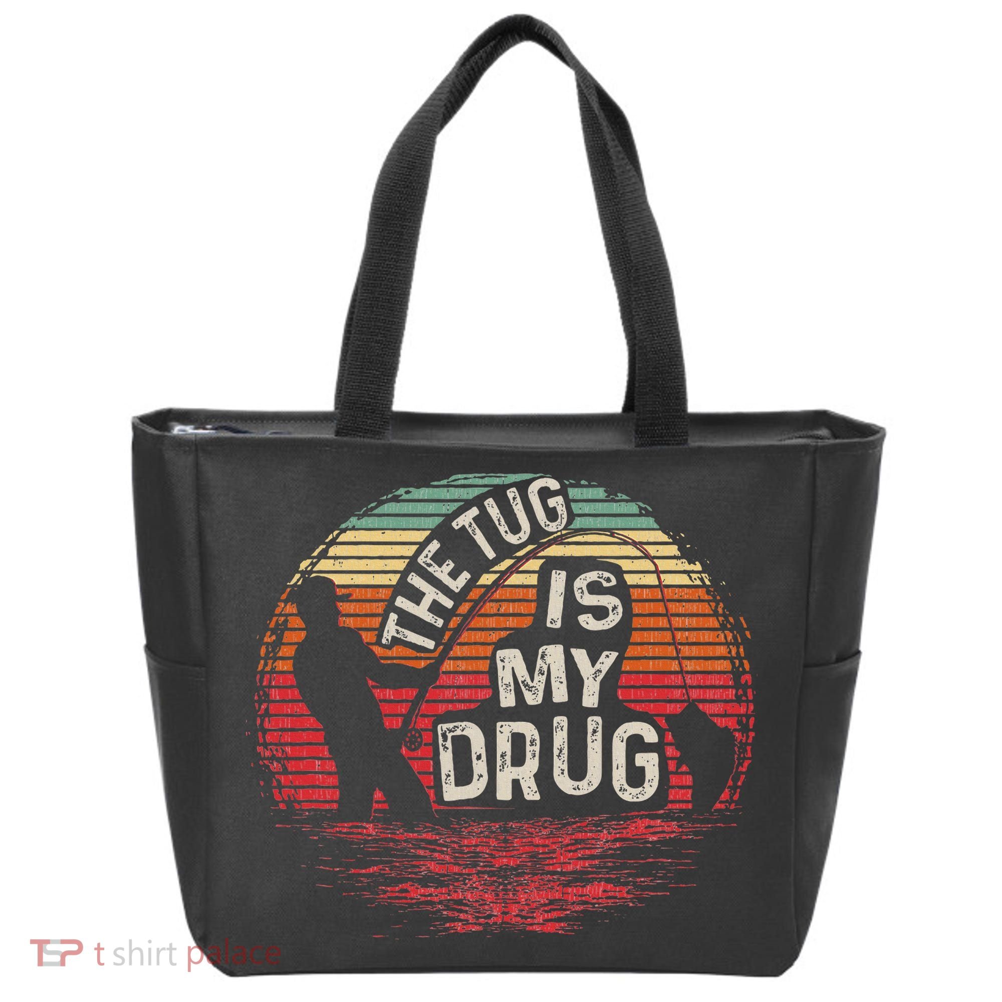 The Tug Is My Drug Funny Fishing Tote Bag