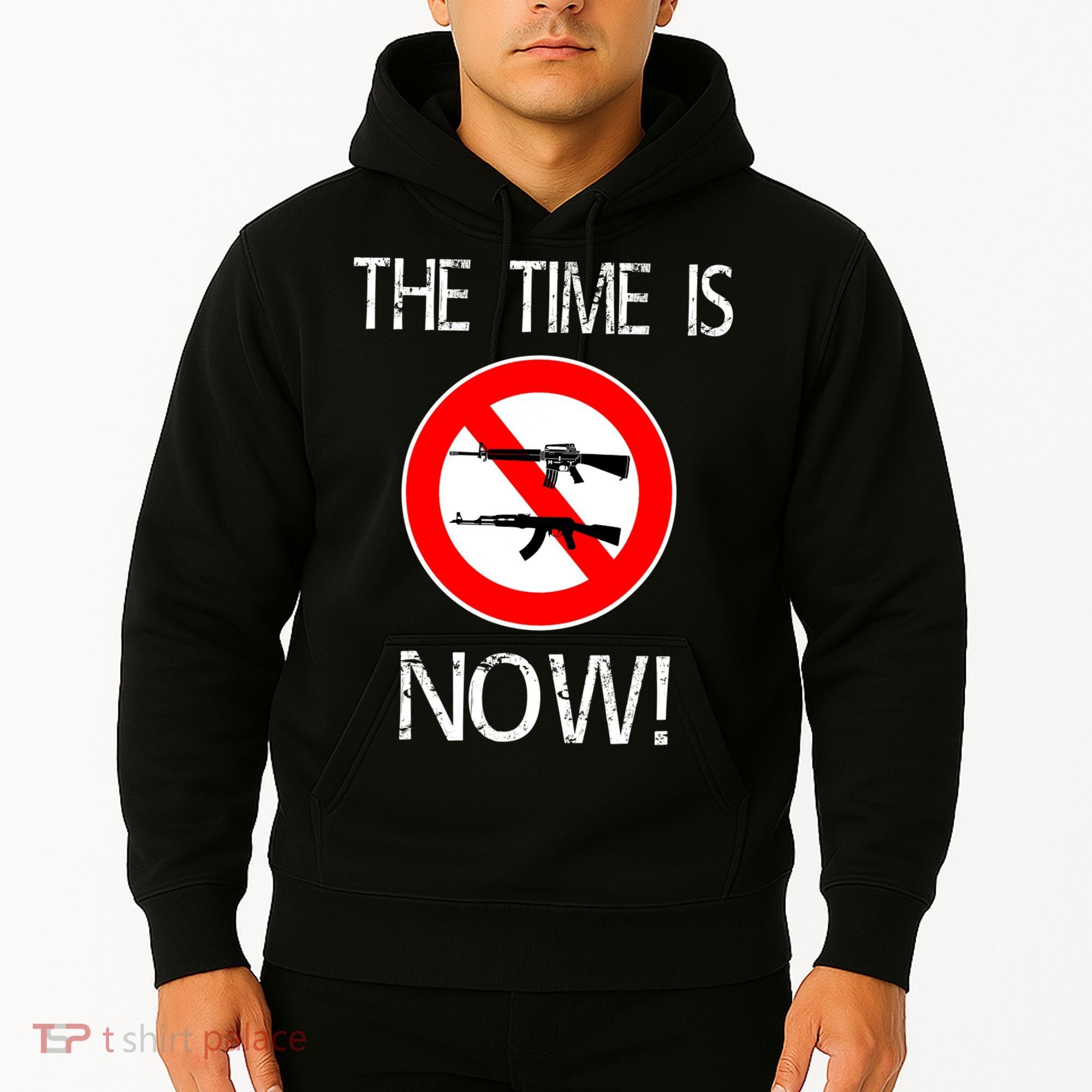 The Time Is Now! Ban Assault Weapons Anti AR 15 Hoodie