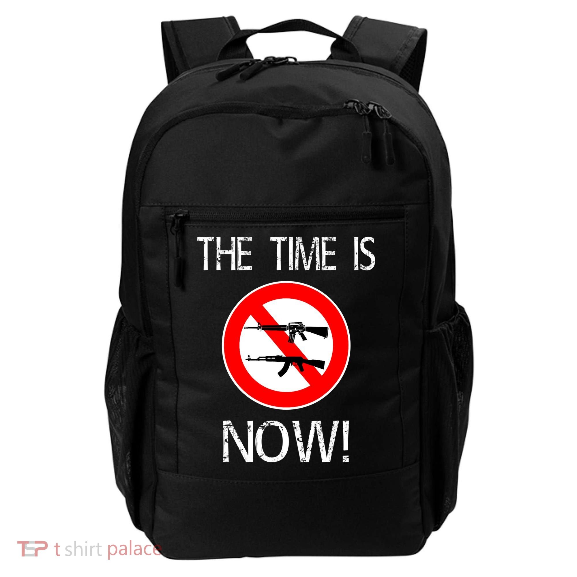 The Time Is Now! Ban Assault Weapons Anti AR 15 Backpack
