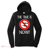 The Time Is Now! Ban Assault Weapons Anti AR 15 Women's Hoodie thumb 0