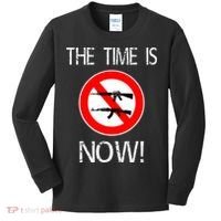 The Time Is Now! Ban Assault Weapons Anti AR 15 Kids Long Sleeve Shirt thumb 0