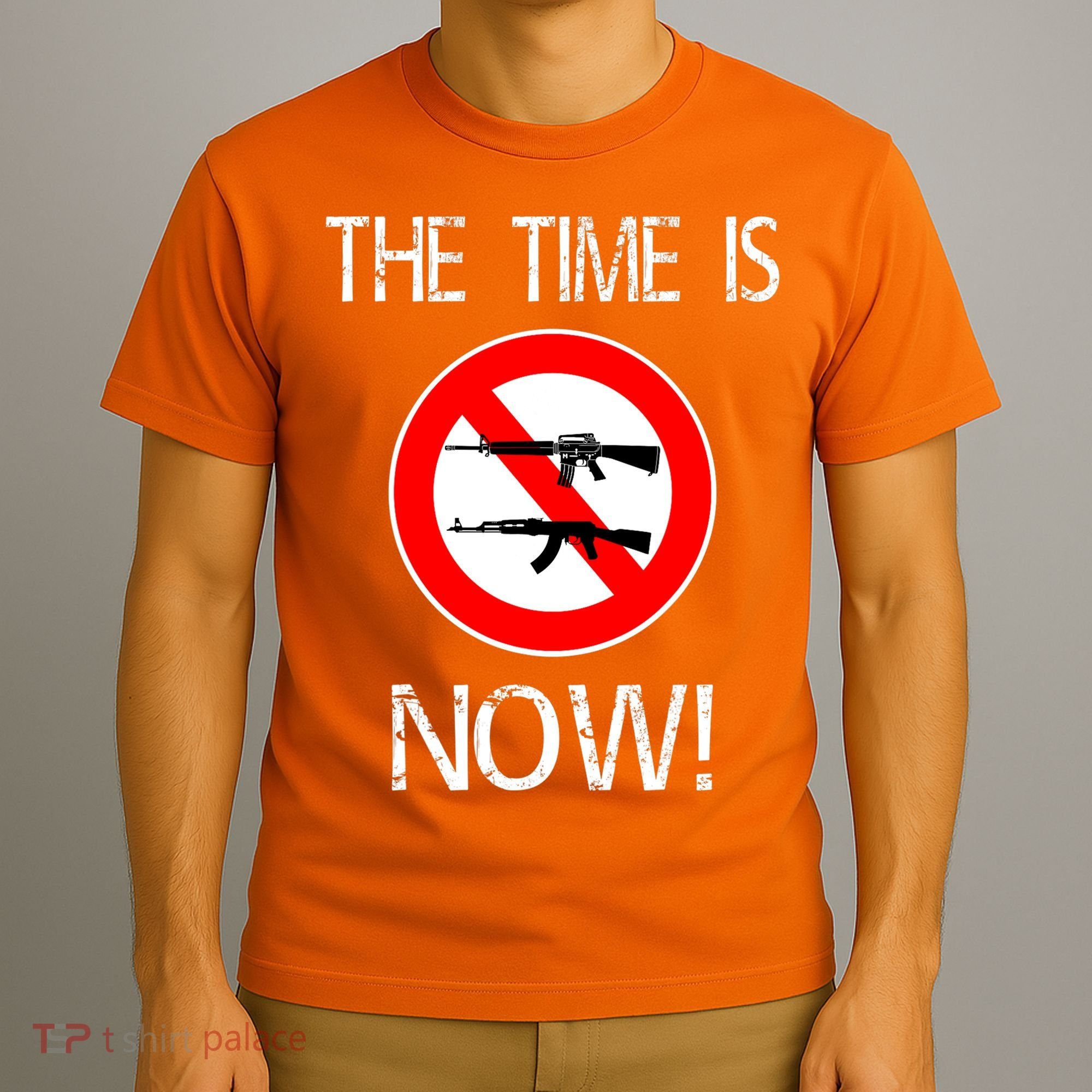 The Time Is Now! Ban Assault Weapons Anti AR 15 T-Shirt