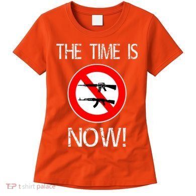 The Time Is Now! Ban Assault Weapons Anti AR 15 Women's T-Shirt