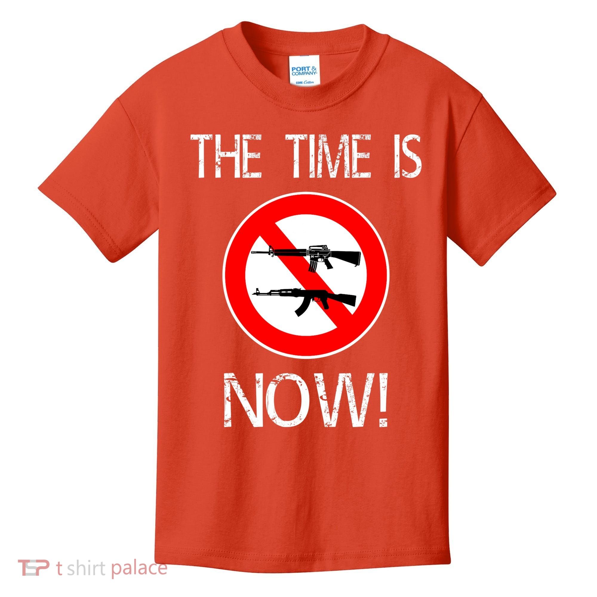 The Time Is Now! Ban Assault Weapons Anti AR 15 Kids T-Shirt
