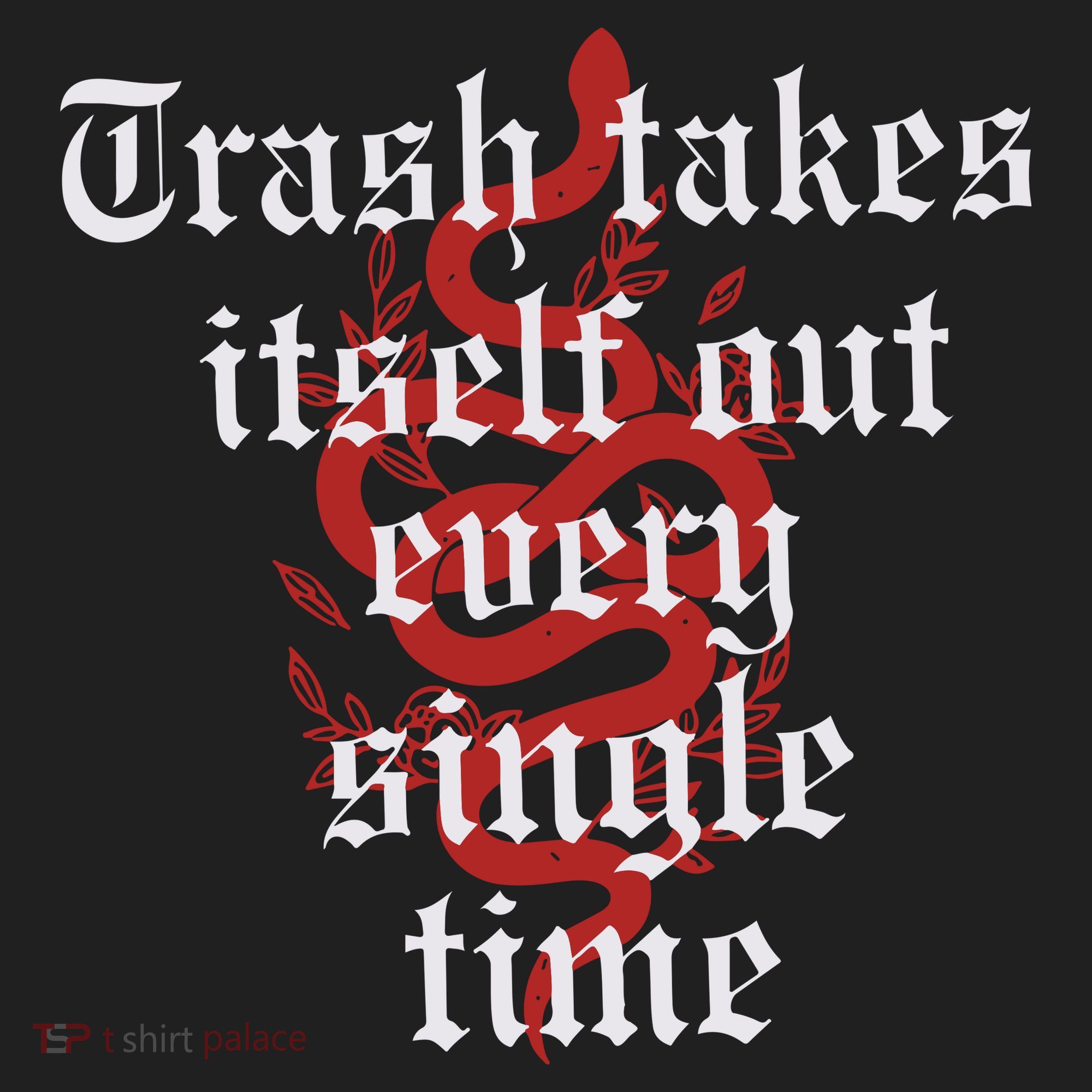 Trash Takes Itself Out Every Single Time Taylor Women's Sweatshirt