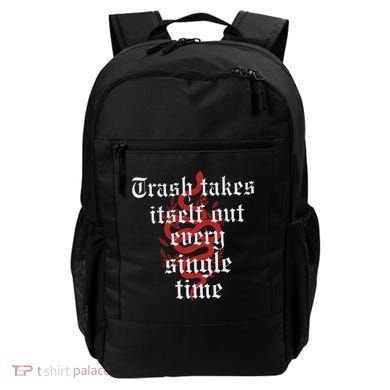 Trash Takes Itself Out Every Single Time Taylor Backpack