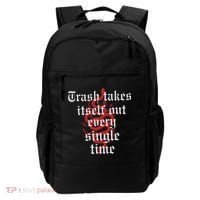 Trash Takes Itself Out Every Single Time Taylor Backpack thumb 0