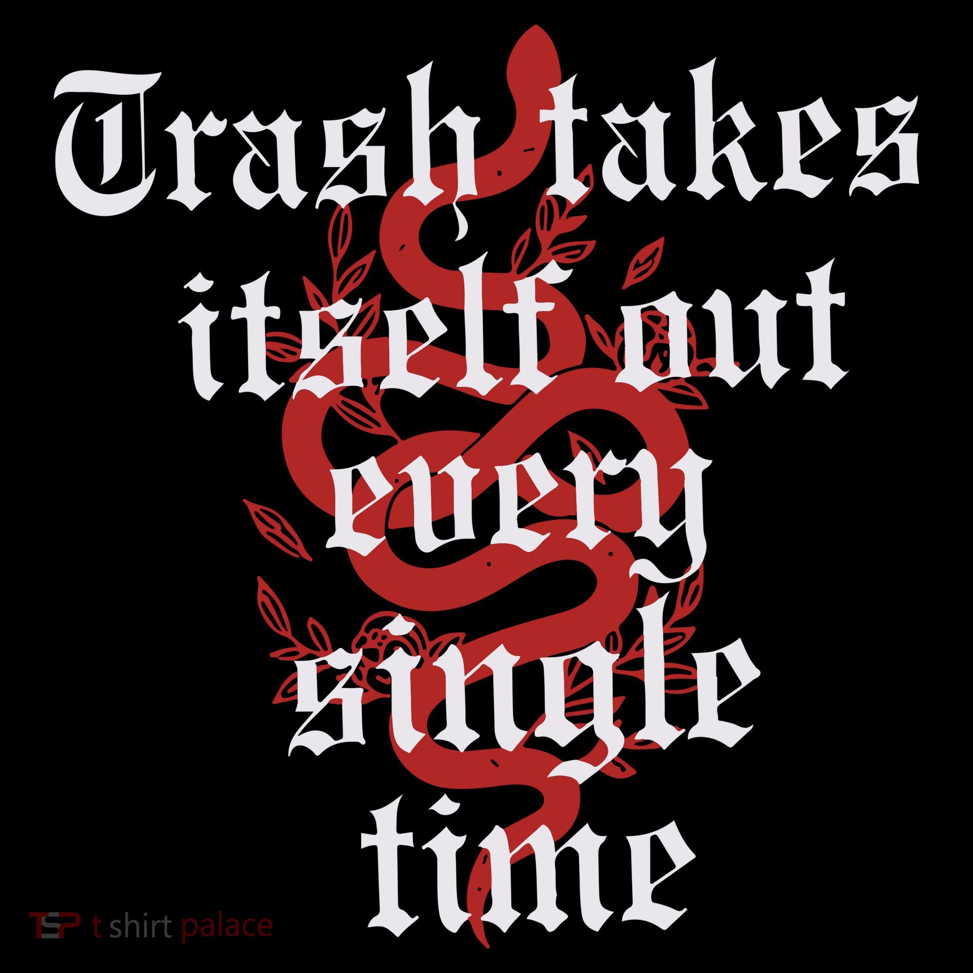 Trash Takes Itself Out Every Single Time Taylor Women's Hoodie