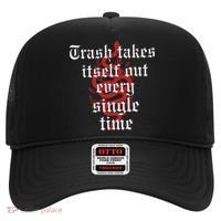 Trash Takes Itself Out Every Single Time Taylor Hat thumb 0