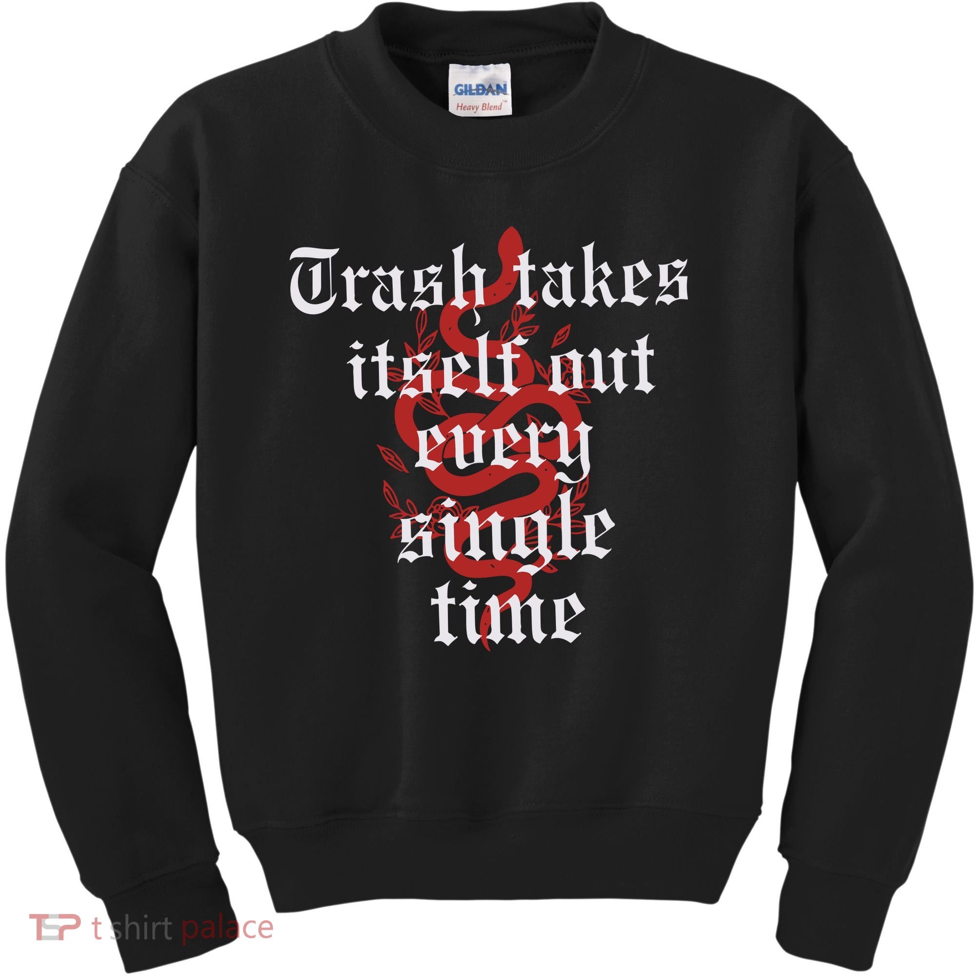Trash Takes Itself Out Every Single Time Taylor Kids Sweatshirt