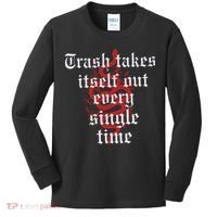 Trash Takes Itself Out Every Single Time Taylor Kids Long Sleeve Shirt thumb 0