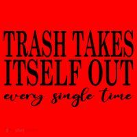 Trash Takes Itself Out Every Single Time Sarcastic Santa Hat thumb 1