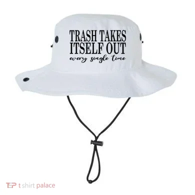 Trash Takes Itself Out Every Single Time Sarcastic Bucket Hat