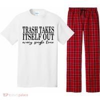 Trash Takes Itself Out Every Single Time Sarcastic Pajama Set thumb 0