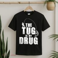 The Tug Is My Drug Fishing Shirt Fisherman Gift T-Shirt thumb 2