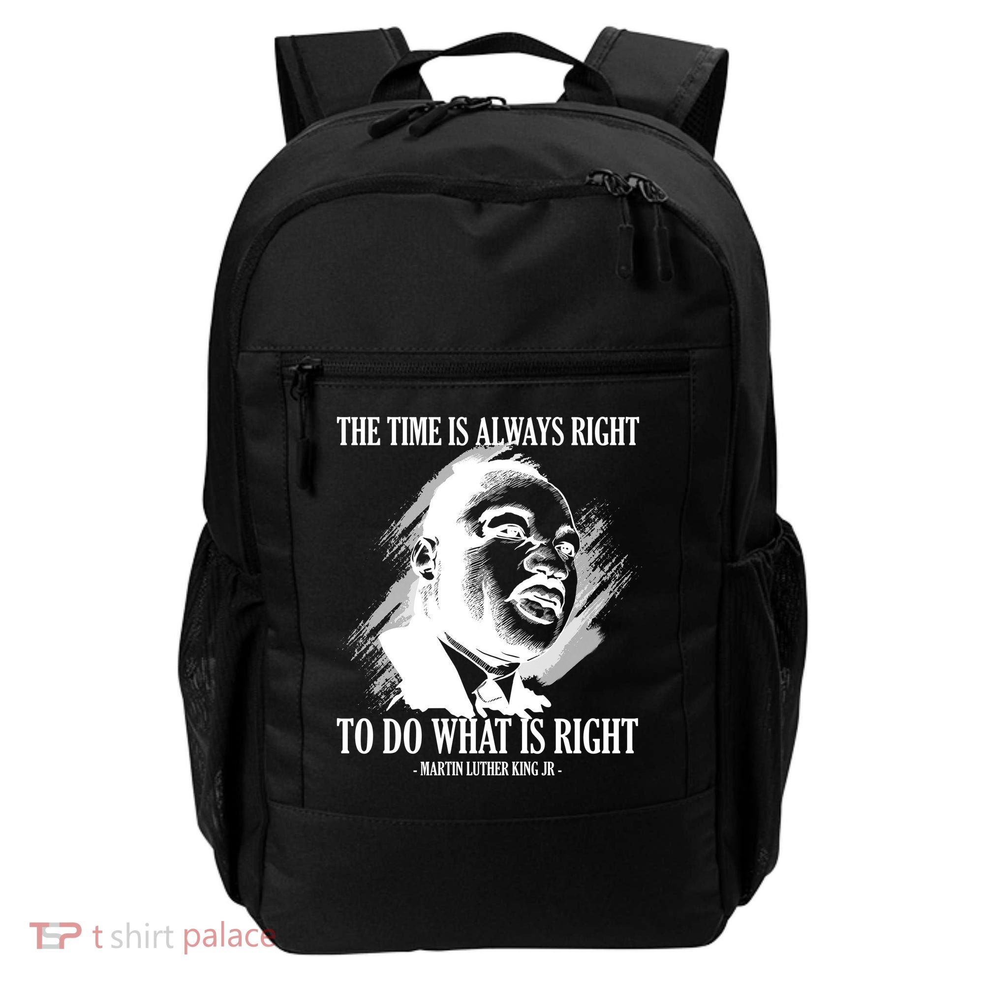 The Time Is Always Right To Do What Is Right Martin Luther King Quote Backpack