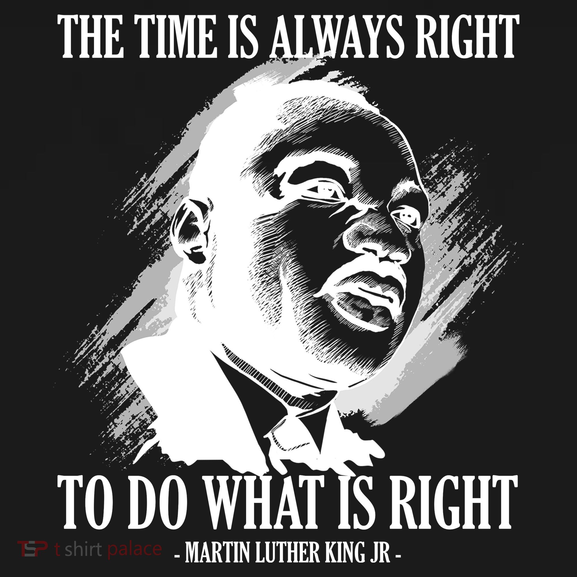 The Time Is Always Right To Do What Is Right Martin Luther King Quote Toddler Hoodie