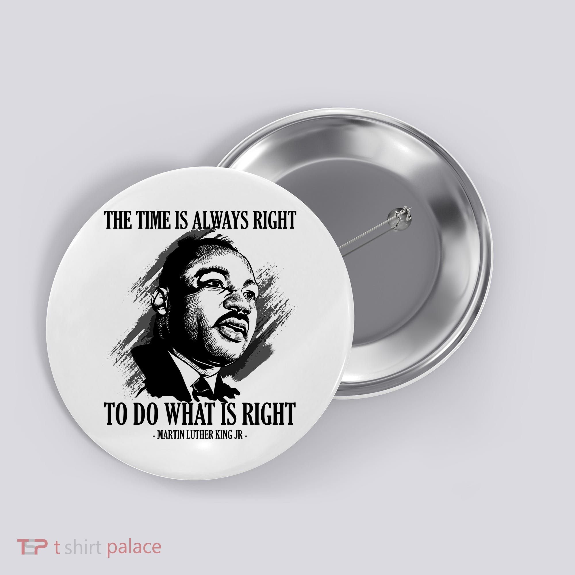 The Time Is Always Right To Do What Is Right Martin Luther King Quote Button