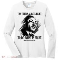 The Time Is Always Right To Do What Is Right Martin Luther King Quote Women's Long Sleeve Shirt thumb 0
