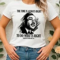 The Time Is Always Right To Do What Is Right Martin Luther King Quote Women's T-Shirt thumb 2