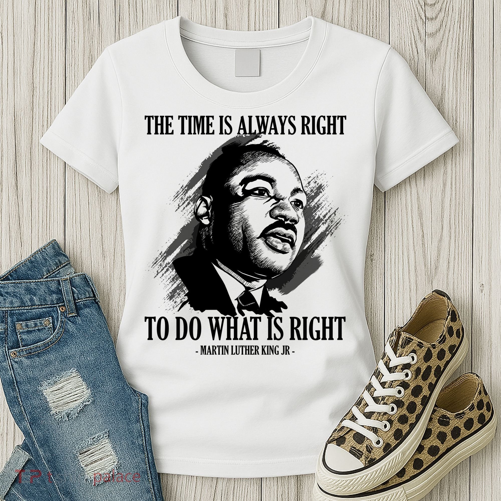 The Time Is Always Right To Do What Is Right Martin Luther King Quote Women's T-Shirt