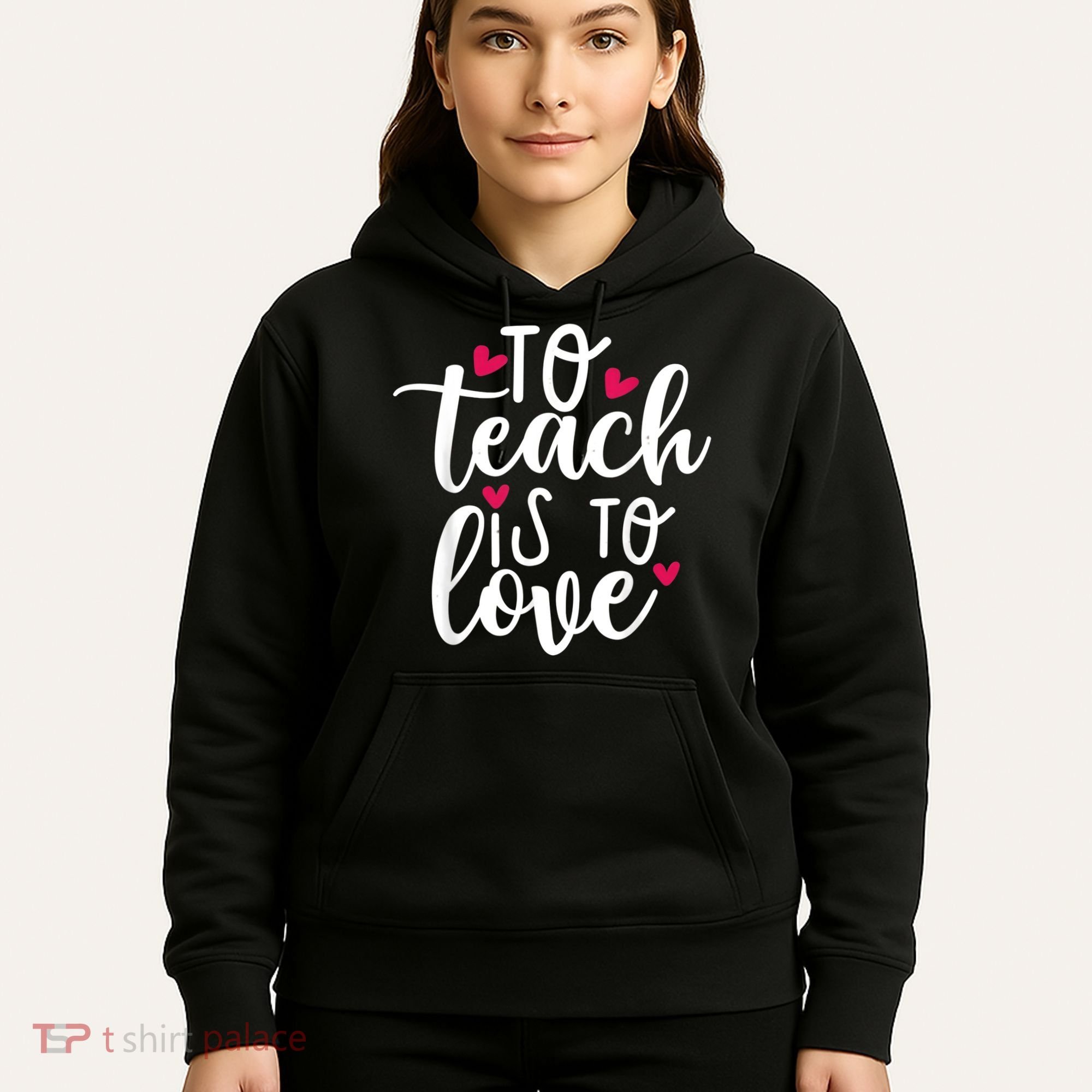 To Teach Is To Love Teacher Appreciation & Valentines Day Hoodie