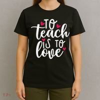 To Teach Is To Love Teacher Appreciation & Valentines Day T-Shirt thumb 4