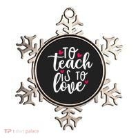 To Teach Is To Love Teacher Appreciation & Valentines Day Ornament thumb 0