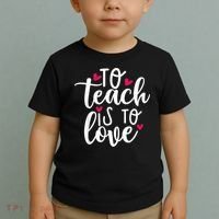 To Teach Is To Love Teacher Appreciation & Valentines Day Toddler T-Shirt thumb 2