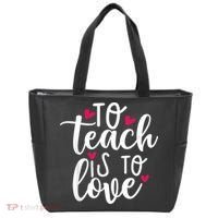 To Teach Is To Love Teacher Appreciation & Valentines Day Tote Bag thumb 0