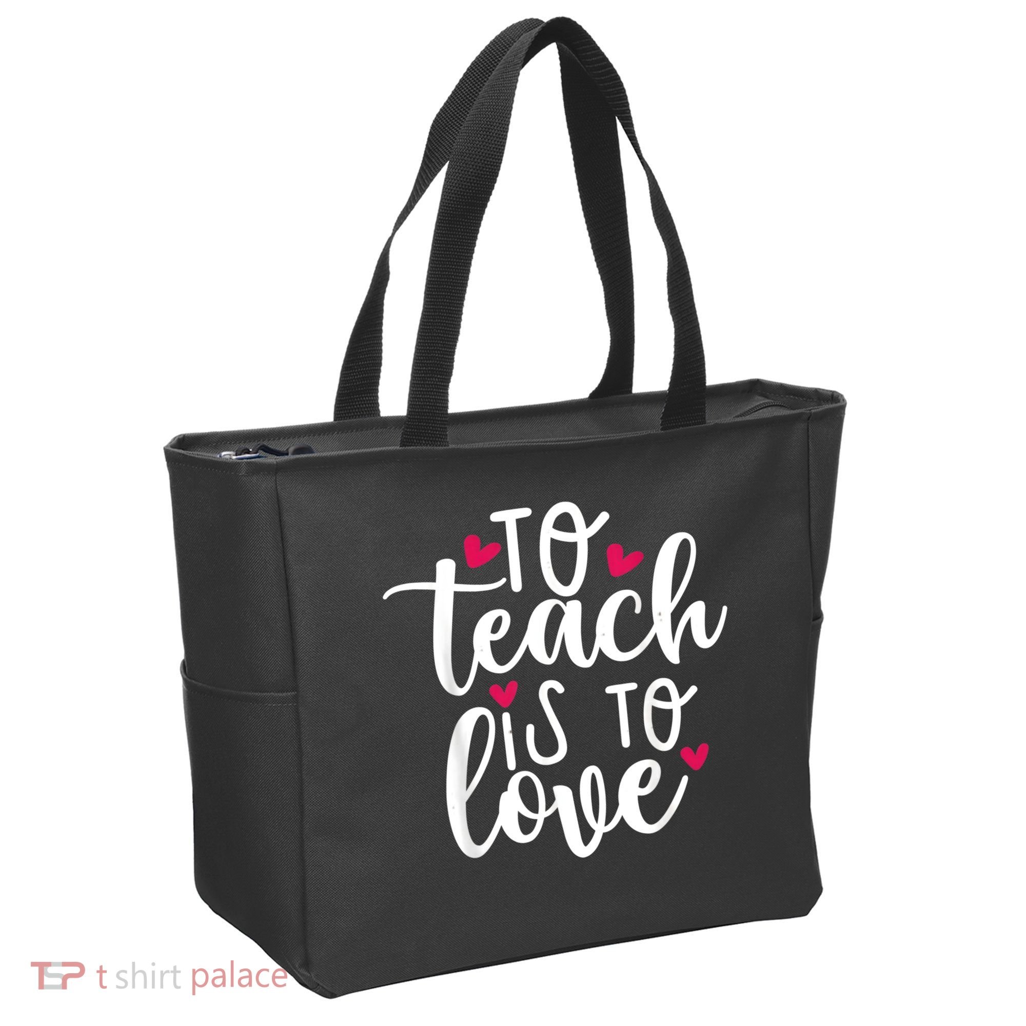 To Teach Is To Love Teacher Appreciation & Valentines Day Tote Bag