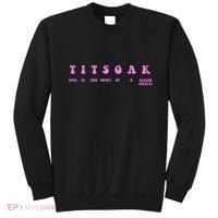 Titsoak This Is The Shrt Of A Killer Sweatshirt thumb 0