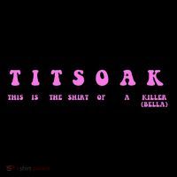 Titsoak This Is The Shrt Of A Killer Toddler Hoodie thumb 2