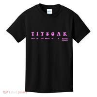 Titsoak This Is The Shrt Of A Killer Kids T-Shirt thumb 0