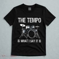 The Tempo Is What I Say It Is Gift Funny Drummer T-Shirt thumb 5
