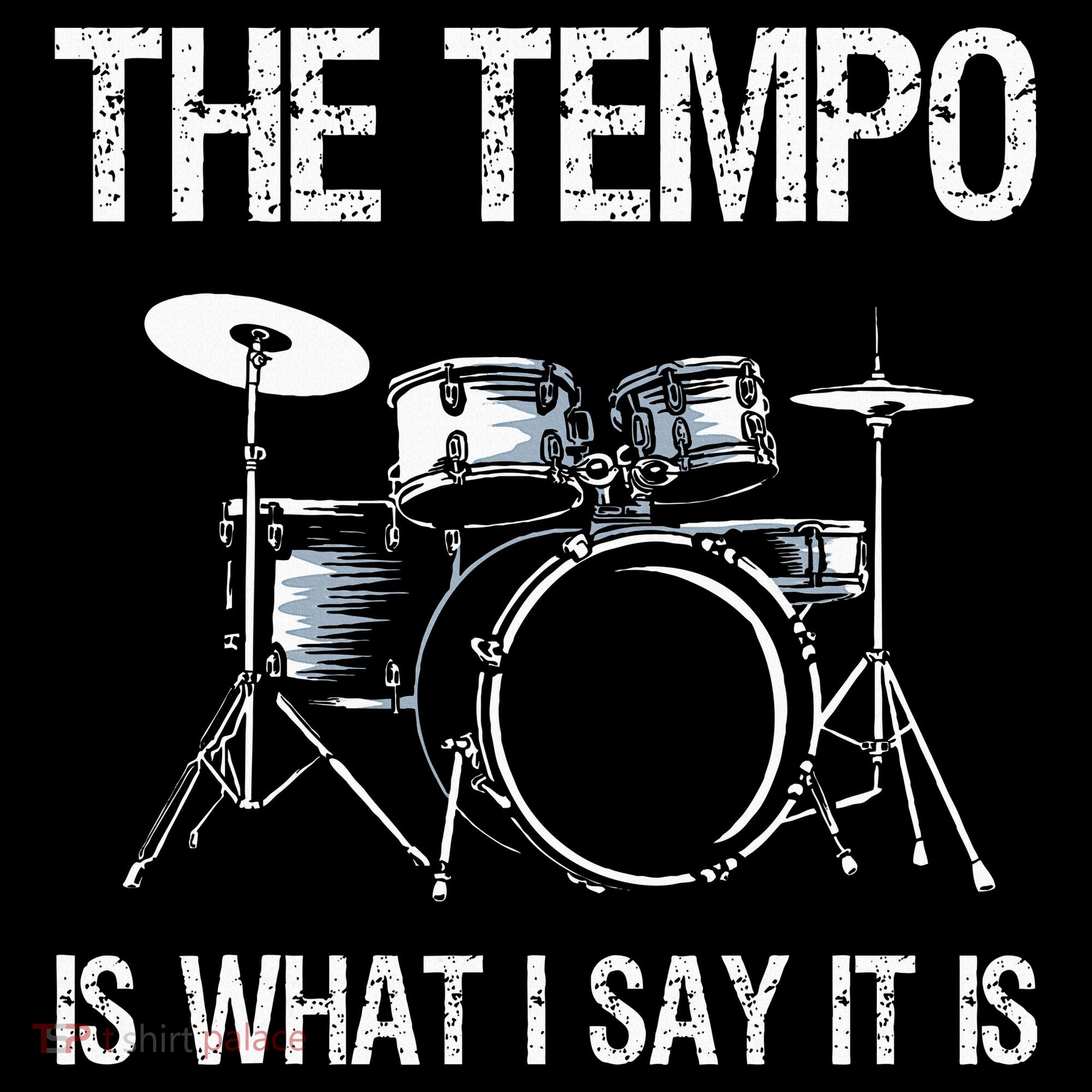 The Tempo Is What I Say It Is Gift Funny Drummer Mousepad