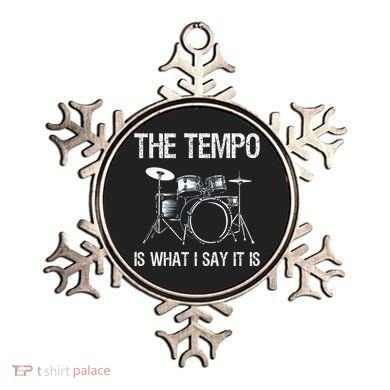 The Tempo Is What I Say It Is Gift Funny Drummer Ornament