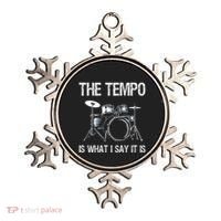 The Tempo Is What I Say It Is Gift Funny Drummer Ornament thumb 0
