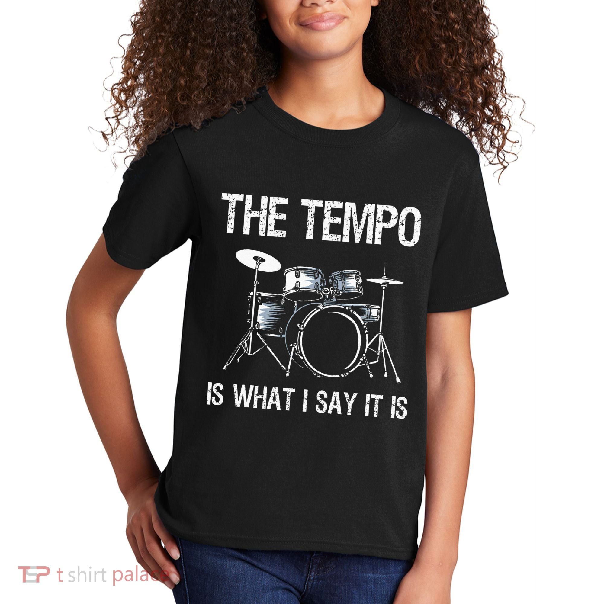 The Tempo Is What I Say It Is Gift Funny Drummer Kids T-Shirt