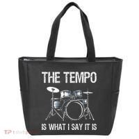 The Tempo Is What I Say It Is Gift Funny Drummer Tote Bag thumb 0