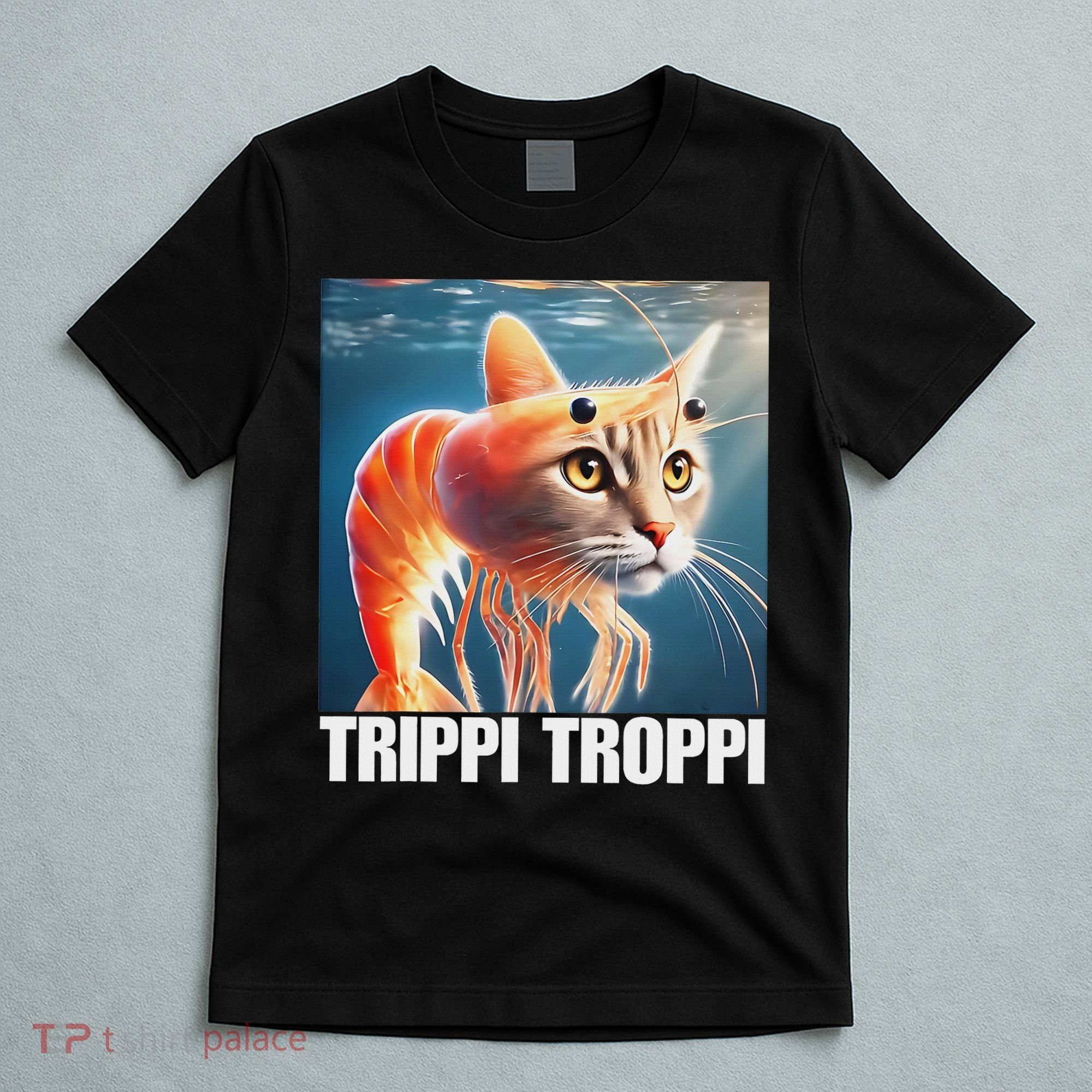 Trippi Troppi Italian Brainrot Meme T-Shirt