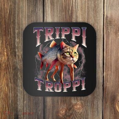  Trippi Troppi - Italian Brainrot Meme Cat Coaster