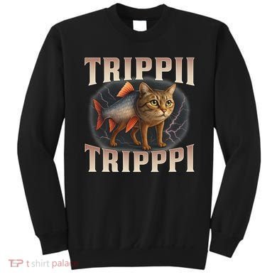  Trippi Troppi - Italian Brainrot Meme Cat Sweatshirt