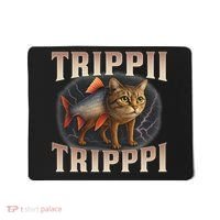  Trippi Troppi - Italian Brainrot Meme Cat Mousepad thumb 0