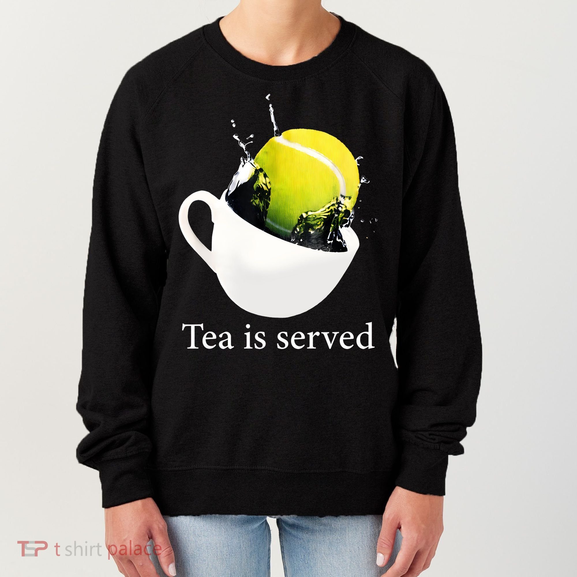 Tennis Tea Is Served Women's Sweatshirt