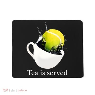 Tennis Tea Is Served Mousepad