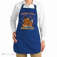 Turkey Trot I Thought You Said Drink A Lot Turkey Apron thumb 2
