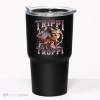 Trippi Troppi - Italian Brainrot Meme Cat Gift Tumbler thumb 0