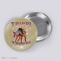 Trippi Troppi - Italian Brainrot Meme Cat Gift Button thumb 0