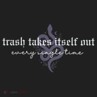 Trash Takes Itself Out Every Single Time Tumbler thumb 3